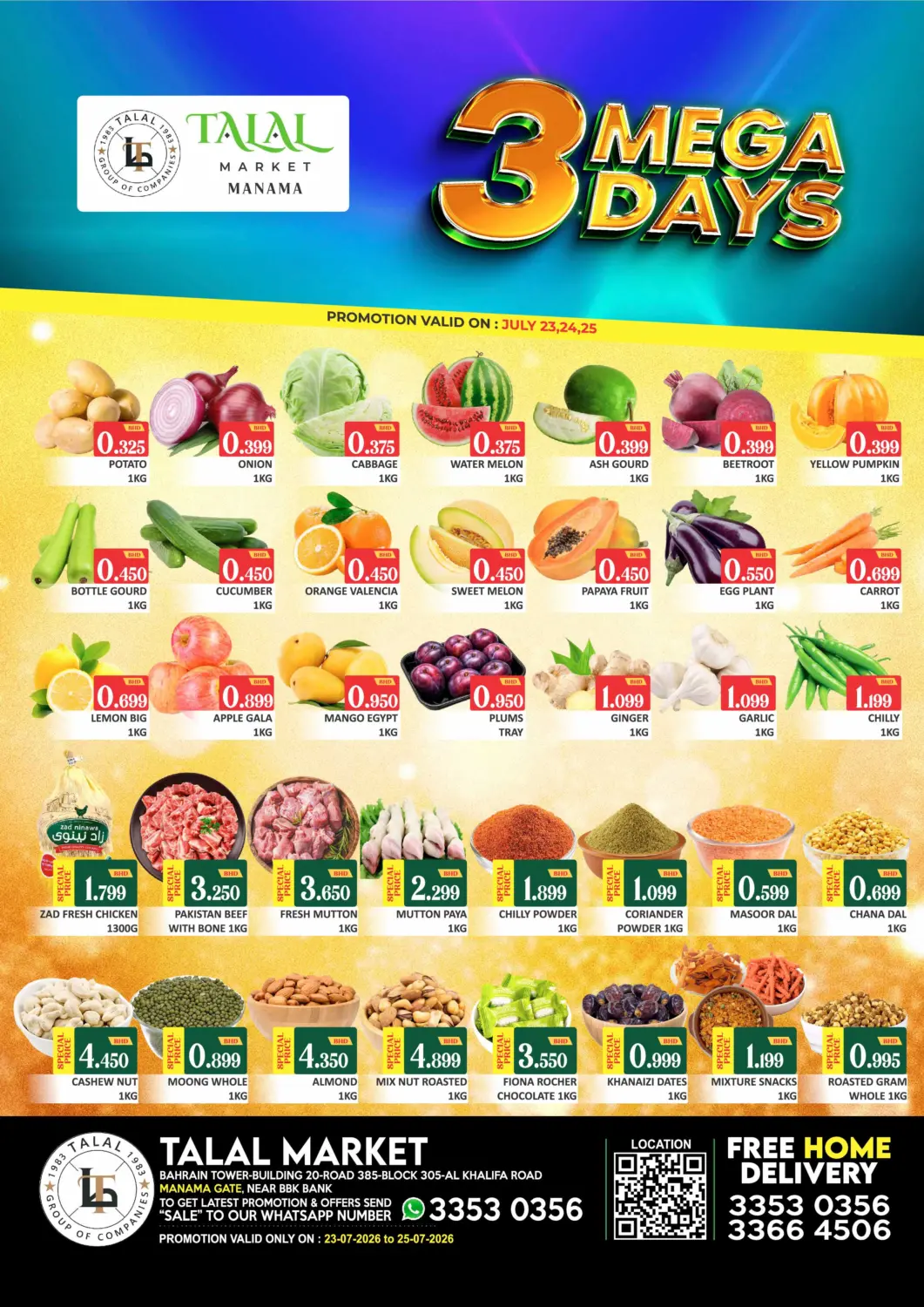 Bahrain Talal Markets offers in D4D Online. 3 Mega Days - Manama Gate. . Till 25th July