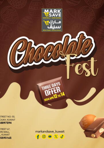 Kuwait - Ahmadi Governorate Mark & Save offers in D4D Online. Chocolate Fest. . Till 14th April