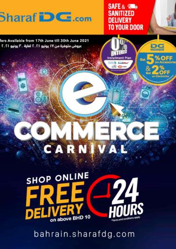 Bahrain Sharaf DG offers in D4D Online. e-commerce Carnival @ Sharaf DG.com Online Exclusive Offers | Free Delivery with 24hrs. T&C Apply.. e-commerce Carnival @ Sharaf DG.com
Buy Home Appliances, Mobiles, Tablets, Laptops and much more At Amazing Prices Only at Sharaf DG!
Offer Valid Till 30th June.
Enjoy Shopping!!!. Till 30th June