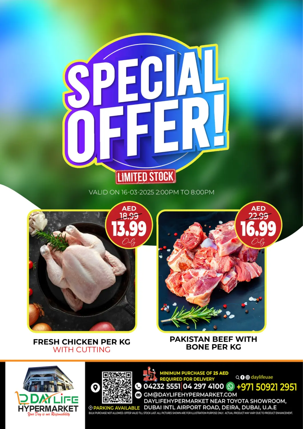 UAE - Dubai Daylife Hypermarket LLC offers in D4D Online. Special Offer. . Only On 16th March