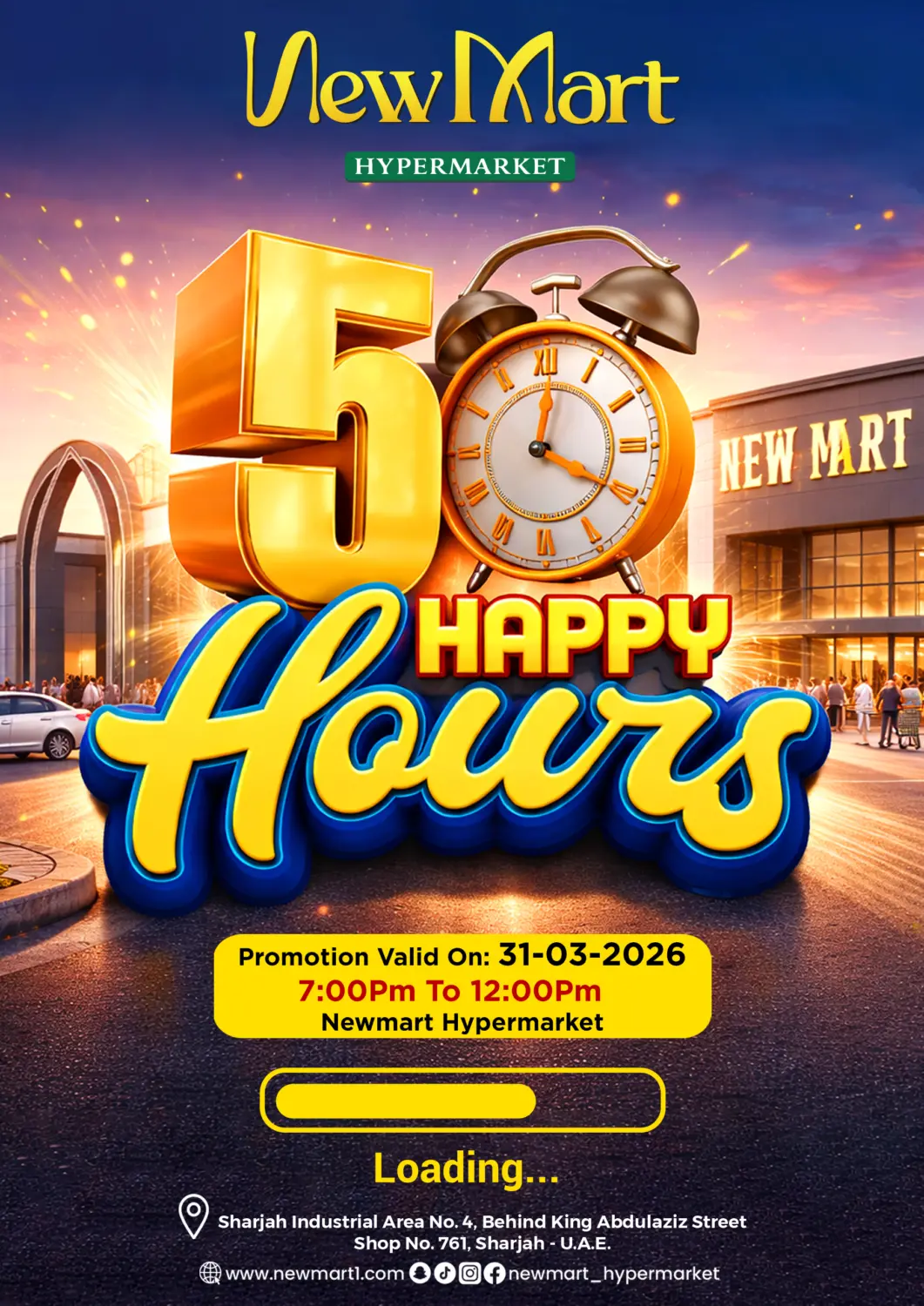 UAE - Sharjah / Ajman New Mart Hypermarket offers in D4D Online. Happy Hours. . Only On 31st March