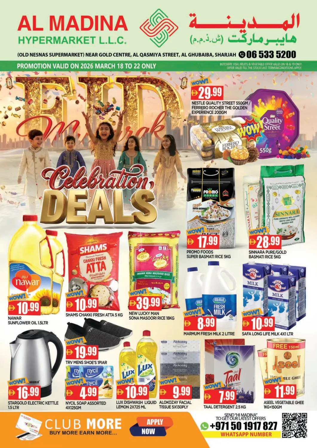 UAE - Sharjah / Ajman AL MADINA offers in D4D Online. Al Ghubaiba, Sharjah. . Till 22nd March