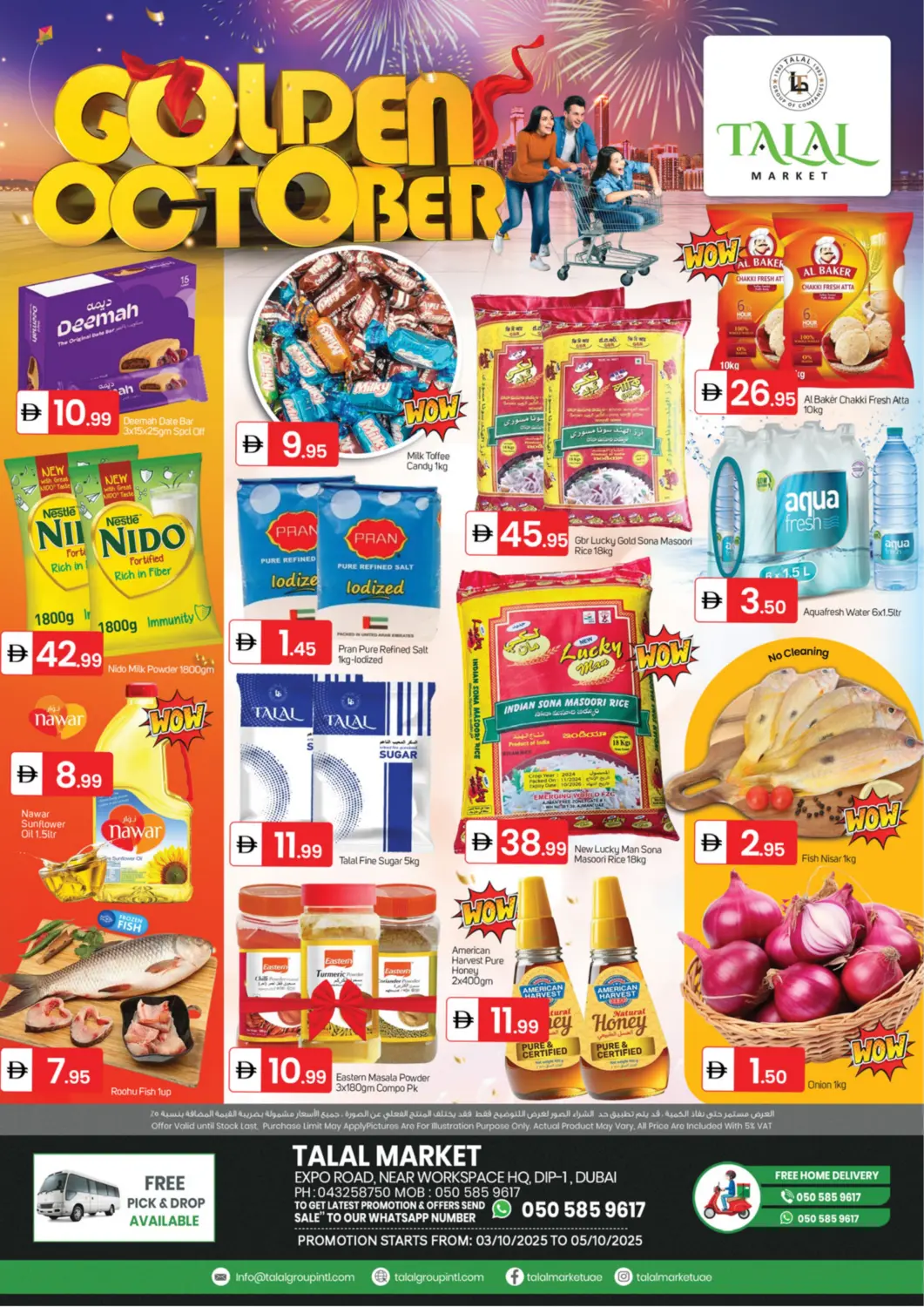 UAE - Dubai TALAL MARKET offers in D4D Online. Expo Road,Near Workspace Hq.Dip 1,DUBAI. . Till 5th October