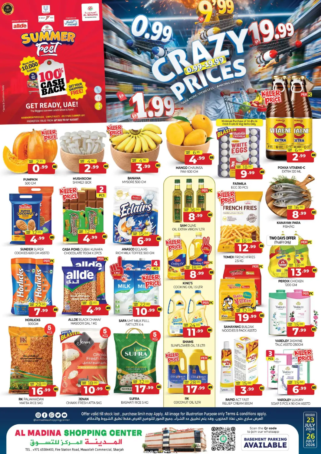 UAE - Sharjah / Ajman Al Madina  offers in D4D Online. Al Madina Shopping Center - Muwaileh. . Till 26th July