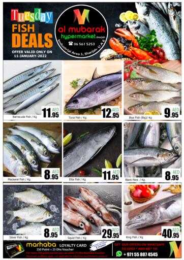 UAE - Sharjah / Ajman Al Mubarak Hypermarket Sharjah offers in D4D Online. Tuesday Fish Deals. . Only On 11th January