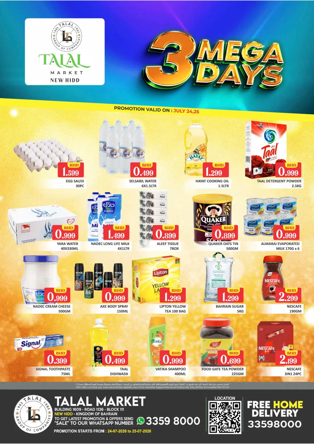 Bahrain Talal Markets offers in D4D Online. 3 Mega Days - New Hidd. . Till 25th July