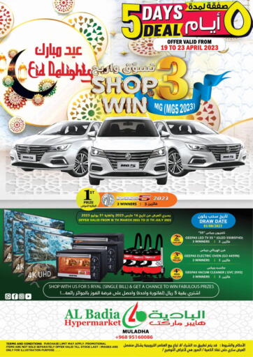 Oman - Muscat AL Badia Hypermarket offers in D4D Online. Eid Offers. . Till 23rd April