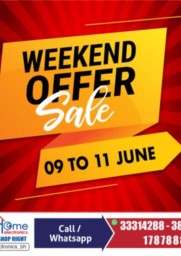 Bahrain Home Electronics offers in D4D Online. Weekend Offer Sale. . Till 11th June