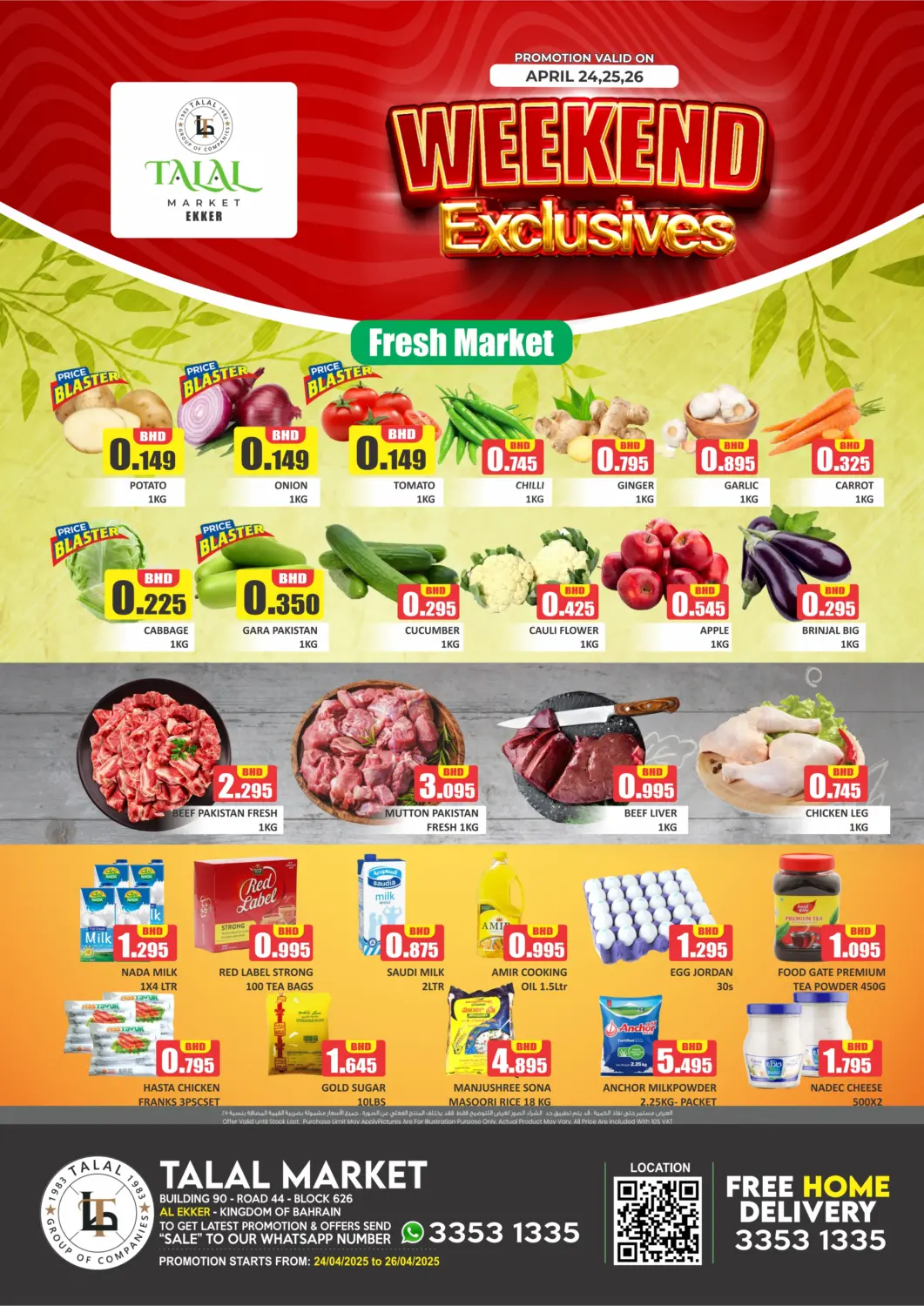 Bahrain Talal Markets offers in D4D Online. Weekend Exclusive - Al Ekker. . Till 26th April