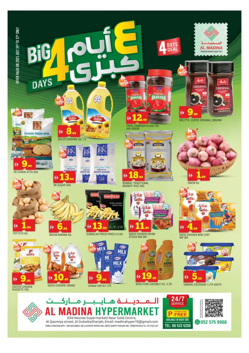 UAE - Sharjah / Ajman AL MADINA offers in D4D Online. Ghubaiba - Sharjah. . Till 27th July
