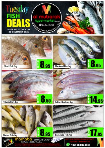 UAE - Sharjah / Ajman Al Mubarak Hypermarket Sharjah offers in D4D Online. Tuesday Fish Deals. . Only On 28th December