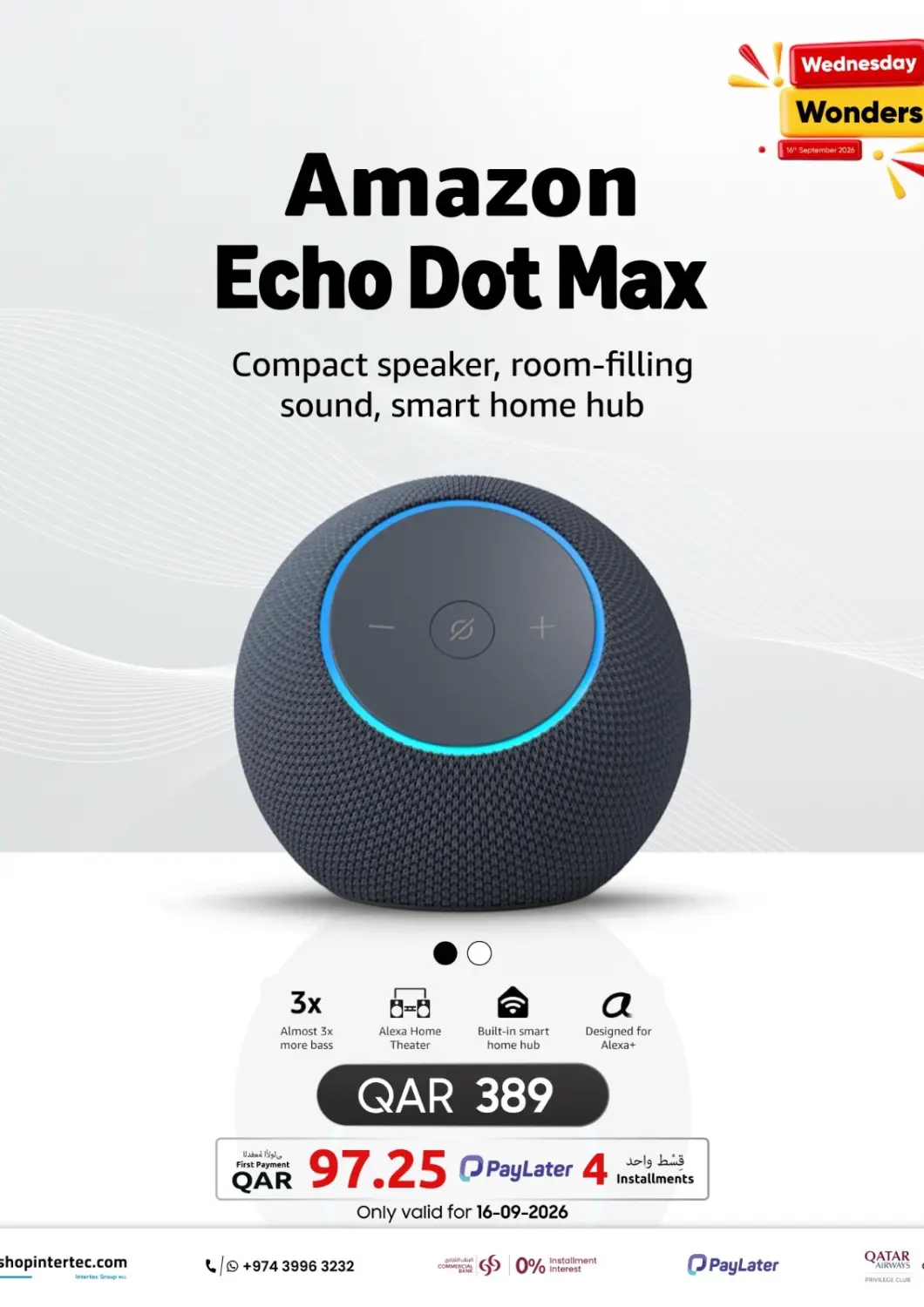 Qatar - Al-Shahaniya Intertec Group WLL offers in D4D Online. Amazon Echo Dot Max. . Only On 16th September