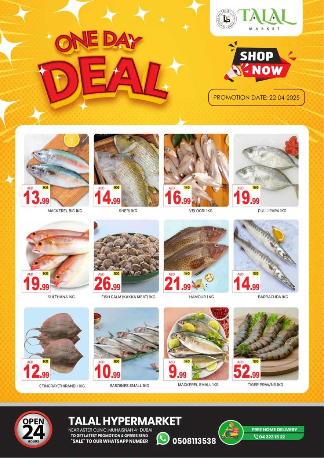 UAE - Dubai TALAL MARKET offers in D4D Online. Muhaisnah 4,Dubai. . Only On 22nd April