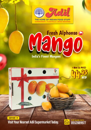 UAE - Sharjah / Ajman Adil Supermarket offers in D4D Online. Fresh Mango Alphonso. . Till 26th May