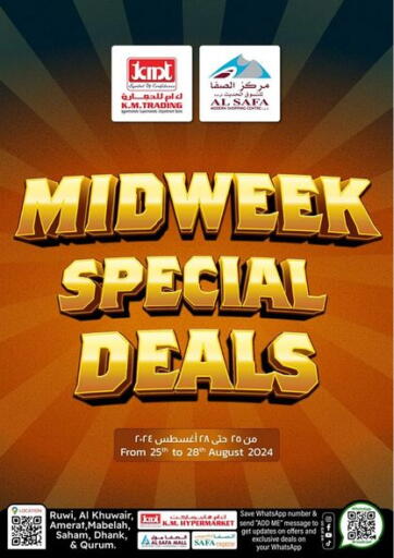 Oman - Muscat KM Trading  offers in D4D Online. Midweek Special Deals. . Till 28th August