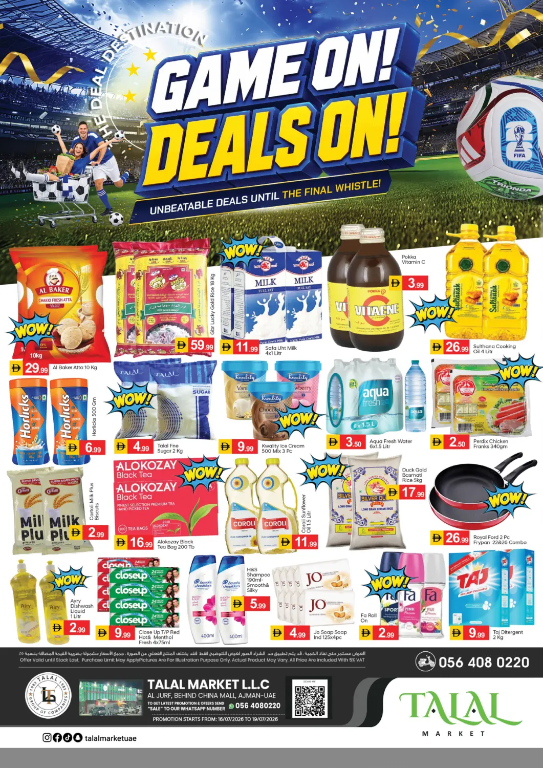 UAE - Sharjah / Ajman TALAL MARKET offers in D4D Online. Al Jurf , Ajman. . Till 19th July