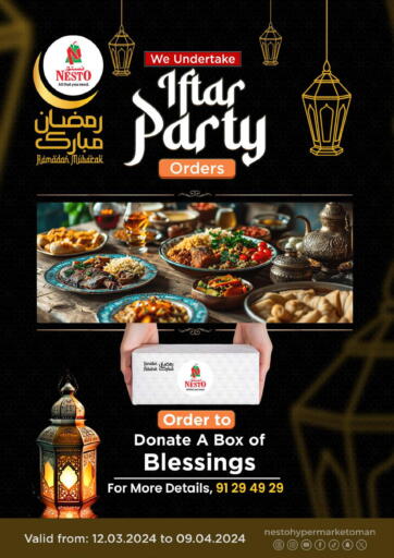 Oman - Muscat Nesto Hyper Market   offers in D4D Online. Iftar Party Orders. . Till 9th April