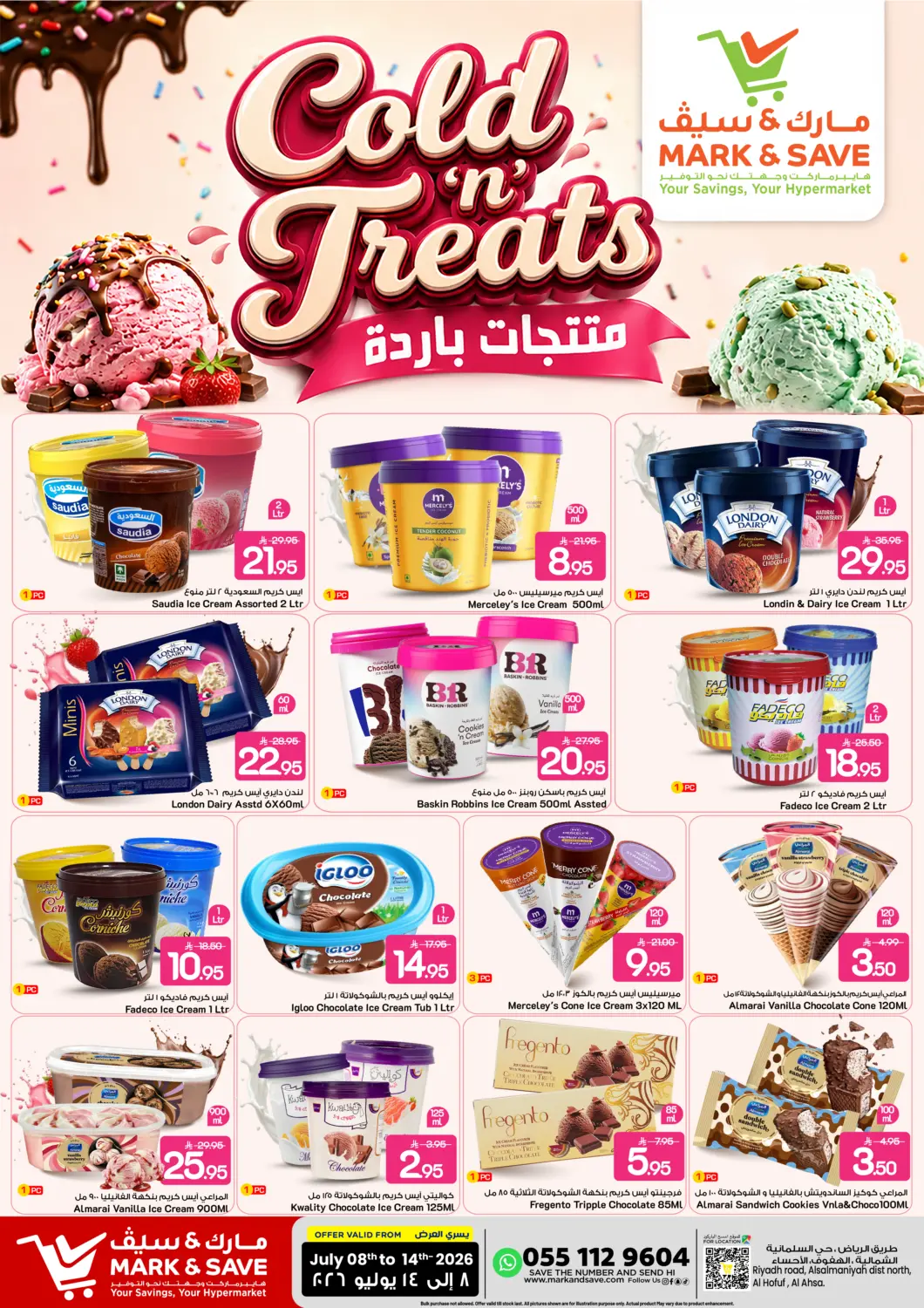 KSA, Saudi Arabia, Saudi - Al Hasa Mark & Save offers in D4D Online. Cold 'n' Treats. . Till 14th July