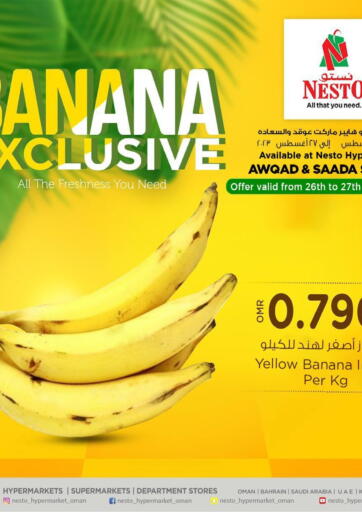 Oman - Muscat Nesto Hyper Market   offers in D4D Online. Banana Exclusive. . Till 27th August