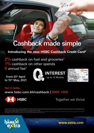 Bahrain eXtra offers in D4D Online. HSBC Cashback. . Till 15th May