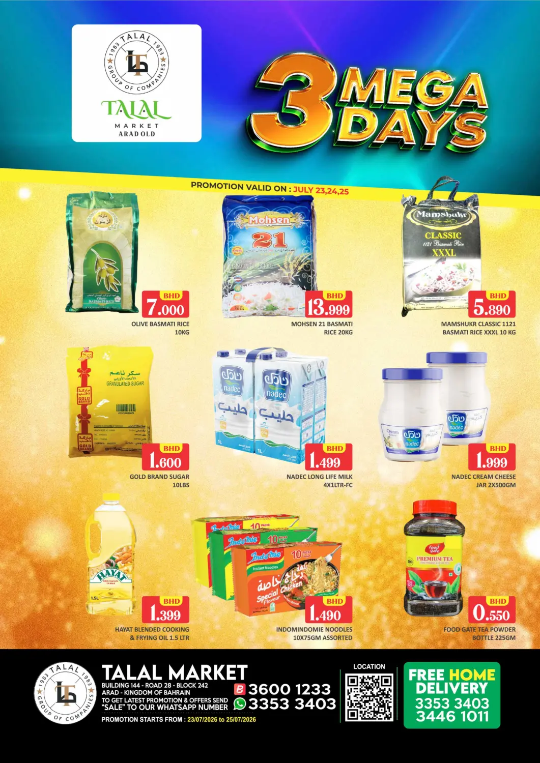 Bahrain Talal Markets offers in D4D Online. 3 Mega Days - Arad Old. . Till 25th July