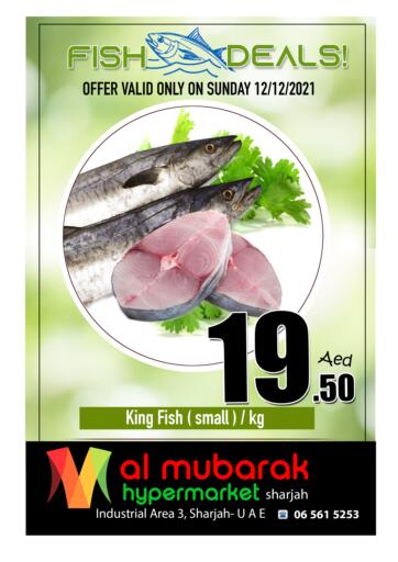 UAE - Sharjah / Ajman Al Mubarak Hypermarket Sharjah offers in D4D Online. Fish Deals!. . Only On 12th December