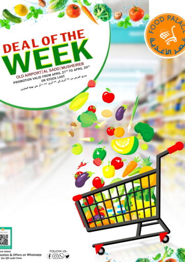 Qatar - Al Khor Food Palace Hypermarket offers in D4D Online. Deal Of The Week. . Till 29th April