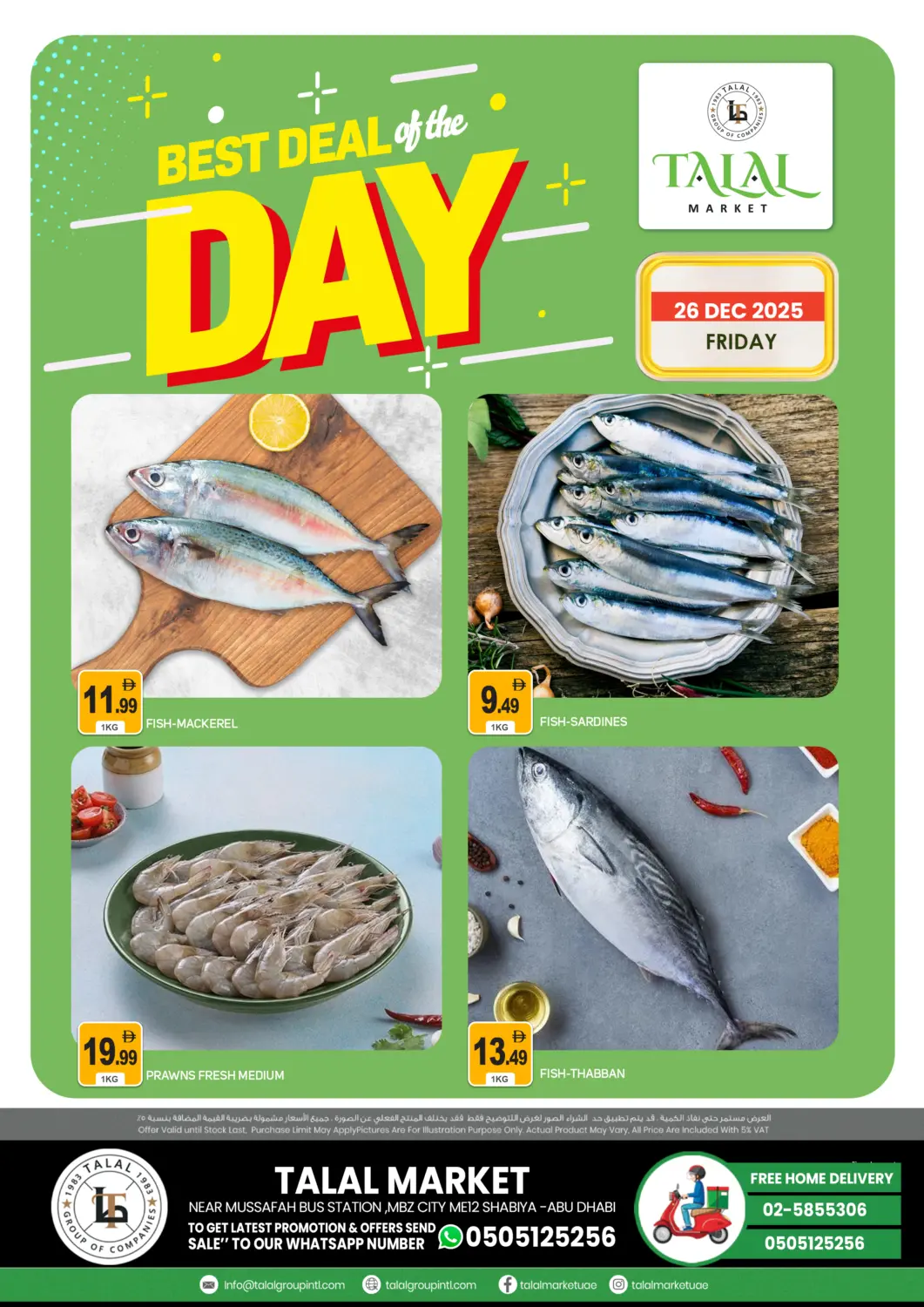 UAE - Abu Dhabi TALAL MARKET offers in D4D Online. Near Musaffah Bus station , Mbz city Me 12  - Abu Dhabi. . Only On 26th December