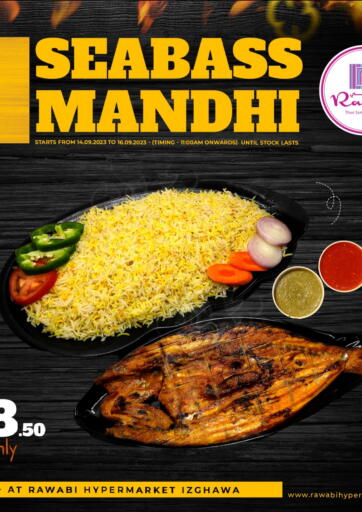 Qatar - Al Shamal Rawabi Hypermarkets offers in D4D Online. Seabass Mandhi @Rawabi Izghawa. . Till 16th September
