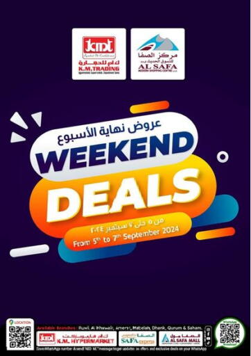 Oman - Muscat KM Trading  offers in D4D Online. Weekend Deal. . Till 7th September