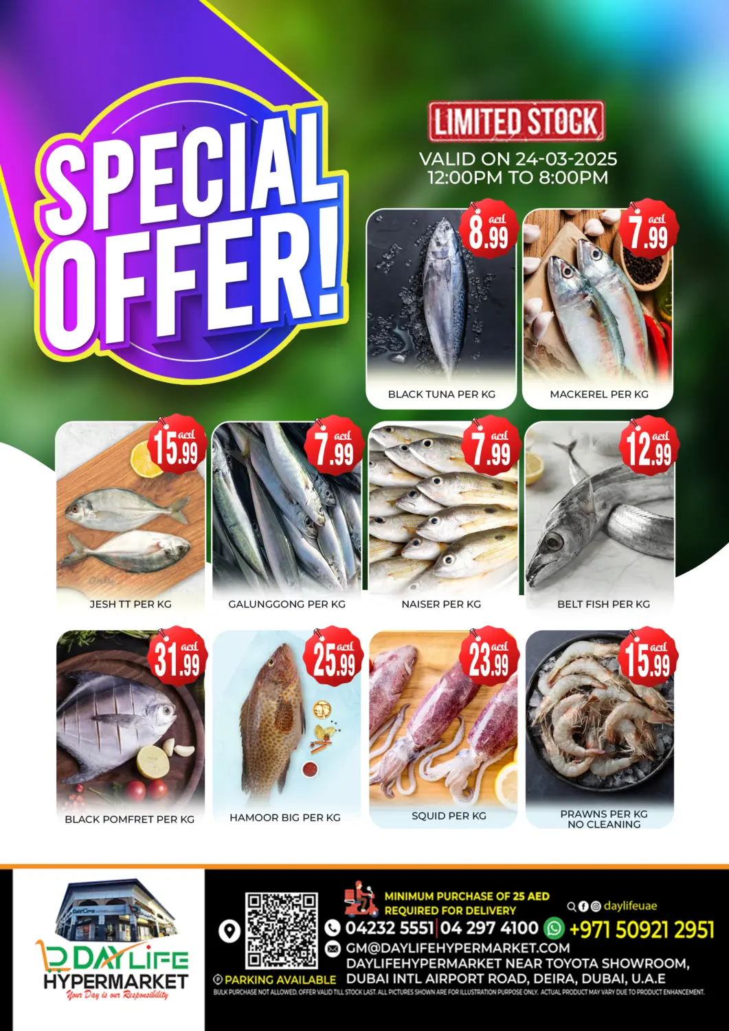 UAE - Dubai Daylife Hypermarket LLC offers in D4D Online. Special Offer. . Only On 24th March