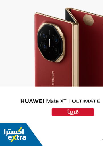 Bahrain eXtra offers in D4D Online. Huawei Mate XT - Coming Soon. . Till 9th March