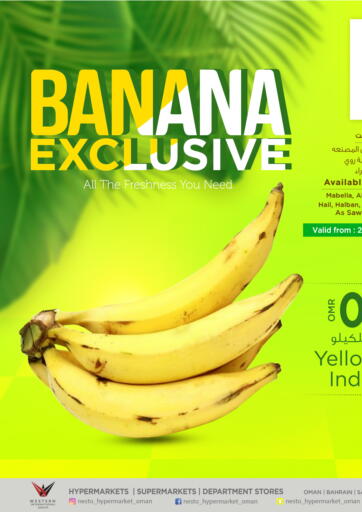 Oman - Sohar Nesto Hyper Market   offers in D4D Online. Banana Exclusive. . Till 27th August