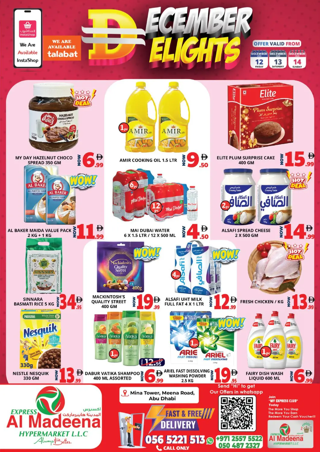 UAE - Abu Dhabi EXPRESS AL MADEENA HYPERMARKET LLC offers in D4D Online. Mina Tower, Mina Road - Abudhabi. . Till 14th December