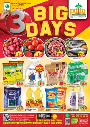 UAE - Dubai Palm Hypermarket Muhaisina LLC offers in D4D Online. 3 Big Days. . Till 12th February
