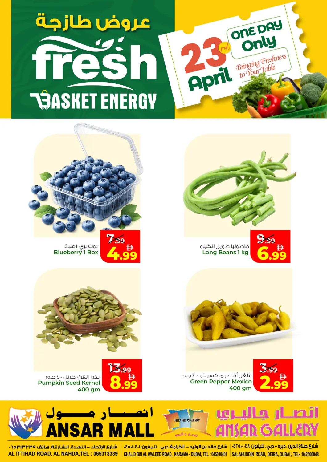 UAE - Dubai Ansar Gallery offers in D4D Online. Fresh Basket Energy. . Only On 23rd April