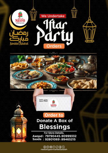 Oman - Salalah Nesto Hyper Market   offers in D4D Online. We Undertake Iftar Party Orders. . Till 18th March
