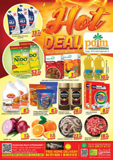 UAE - Dubai Palm Hypermarket Muhaisina LLC offers in D4D Online. Hot Deal. . Till 22nd January
