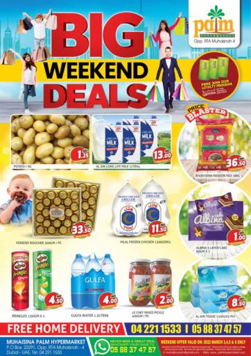 UAE - Dubai Palm Hypermarket Muhaisina LLC offers in D4D Online. Big Weekend Deals. . Till 06th March