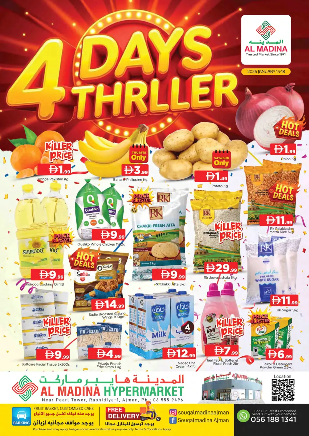 UAE - Sharjah / Ajman AL MADINA offers in D4D Online. Al Rashidiya, Ajman. . Till 18th January