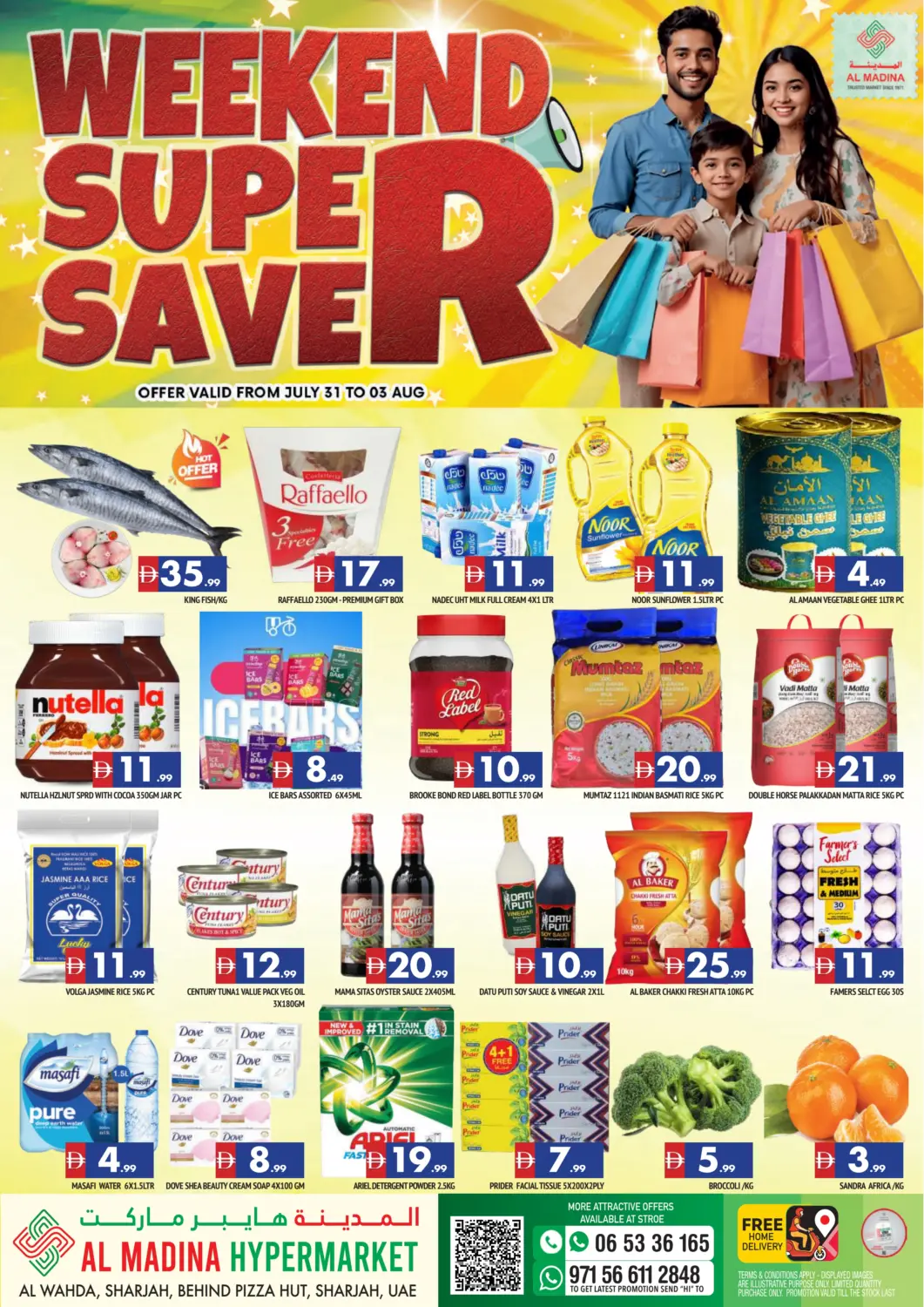 UAE - Sharjah / Ajman AL MADINA offers in D4D Online. Al Wahda - Sharjah. . Till 3rd August