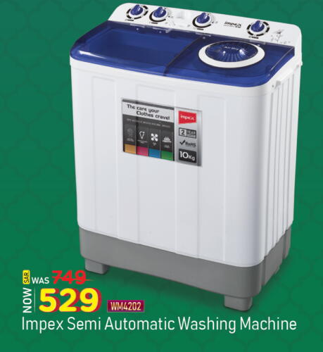 IMPEX Washing Machine available at Nesto in KSA, Saudi Arabia, Saudi - Riyadh